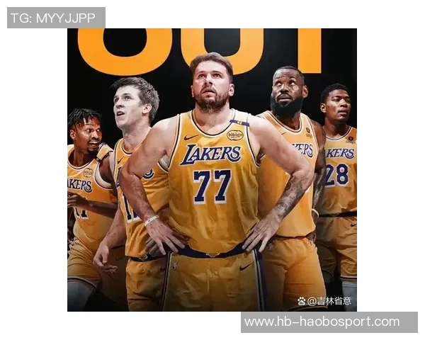 湖人版喷火龙进化路线揭秘东契奇领衔里夫斯拉拉维亚克内克特逐步崛起